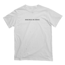 Load image into Gallery viewer, &#39;Disciple de Jésus&#39; T-Shirt in White
